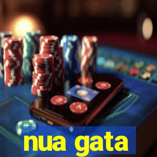 nua gata